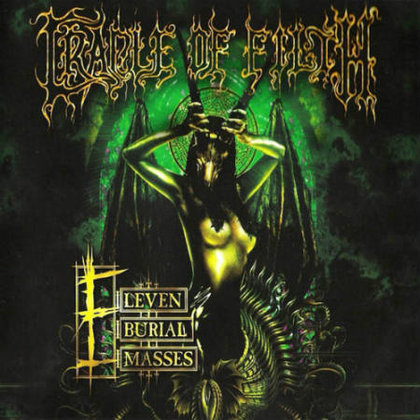 Cradle Of Filth - Eleven Burial Masses Cradle Of Filth - Eleven Burial Masses