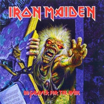 Iron Maiden - No Prayer For The Dying Iron Maiden - No Prayer For The Dying