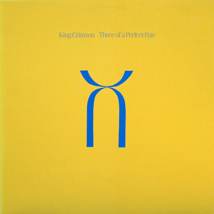 King Crimson - Three Of A Perfect Pair King Crimson - Three Of A Perfect Pair