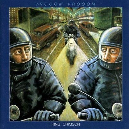 King Crimson - Vrooom Vrooom King Crimson - Vrooom Vrooom
