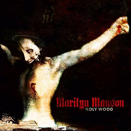 Marilyn Manson - Holy Wood Marilyn Manson - Holy Wood