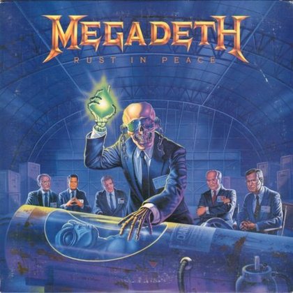 Megadeth - Rust In Peace Megadeth - Rust In Peace